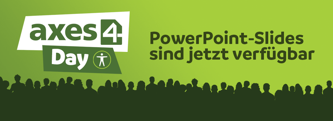 Unten sind dunkel die Silhouetten von vielen Menschen nebeneinander abgebildet. Darüber ist das axes4 Day-Logo. Daneben steht geschrieben: PowerPoint-Slides sind jetzt verfügbar