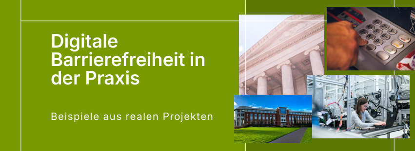 Digitale Barrierefreiheit in der Praxis: Beispiele aus realen Projekten ...