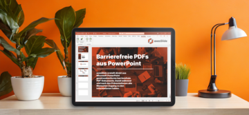 Ein Bildschirm mit geöffneter PowerPoint-Software. Die Folie zeigt "Barrierefreie PDFs aus PowerPoint" und das axesSlide-Logo. Im Hintergrund stehen Pflanzen und eine Lampe von einer orangenen Wand. 