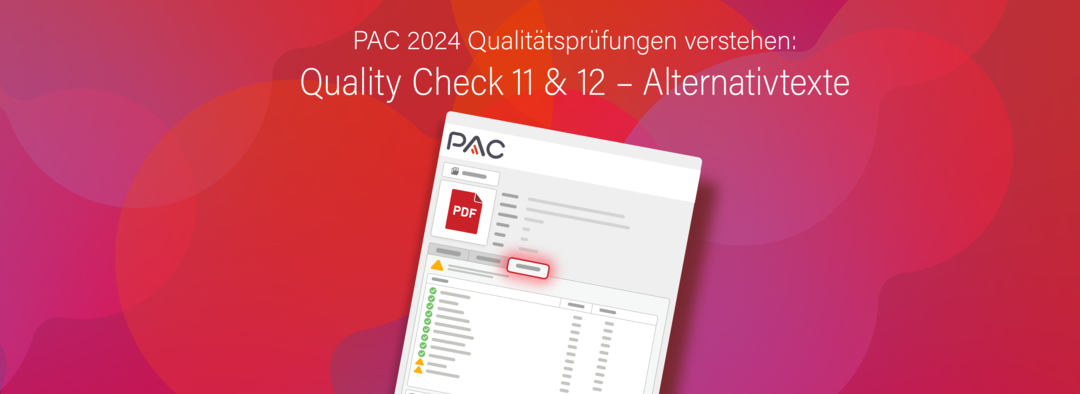 Benutzeroberfläche PAC 2024. Text: PAC 2024 Qualitätsprüfungen. 11 & 12 - Alternativtexte